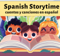 Spanish Storytime text with drawing of three kids reading a book