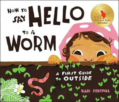 A picture book cover shows a little girl with peeking over the edge of a garden bed full of plant sprouts and a worm.