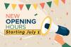 New open hours start July 1